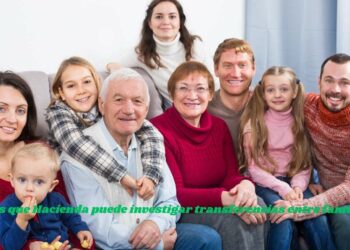 ¿Sabías que Hacienda puede investigar transferencias entre familiares?