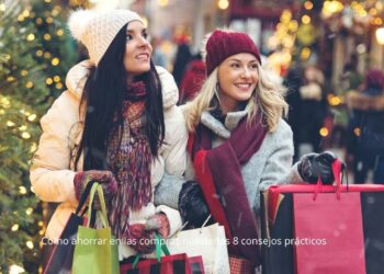 Cómo ahorrar en las compras navideñas 8 consejos prácticos